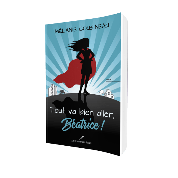 Tout va bien aller, Béatrice - couverture 3D